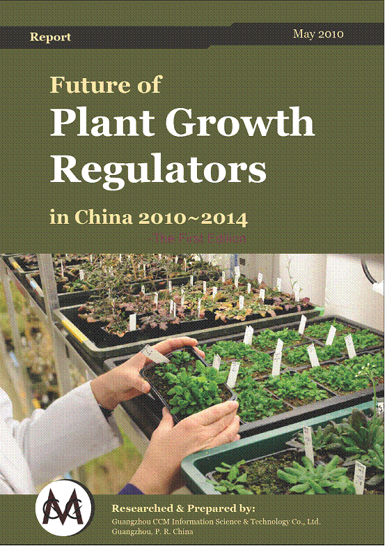 Future of Plant Growth Regulators in China 2010-2014